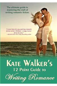 Kate Walker's 12 Point Guide to Writing Romance