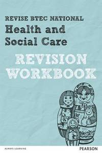 Revise BTEC National Health and Social Care Revision Workboo