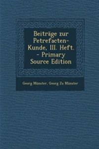 Beitrage Zur Petrefacten-Kunde, III. Heft. - Primary Source Edition