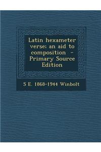 Latin Hexameter Verse; An Aid to Composition