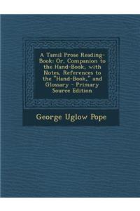 A Tamil Prose Reading-Book