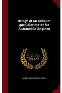 Design of an Exhaust gas Calorimeter for Automobile Engines