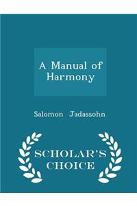 A Manual of Harmony - Scholar's Choice Edition