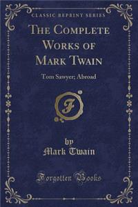 The Complete Works of Mark Twain