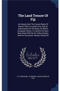 The Land Tenure Of Fiji