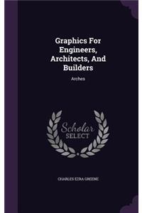 Graphics For Engineers, Architects, And Builders