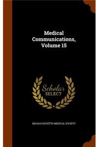 Medical Communications, Volume 15