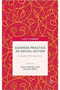 Address Practice As Social Action