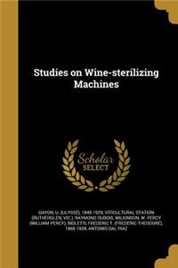 Studies on Wine-Sterilizing Machines