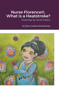 Nurse Florence(R), What is a Heatstroke?