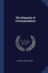 The Etiquette of Correspondence