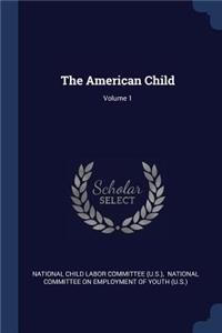 American Child; Volume 1