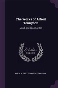 The Works of Alfred Tennyson