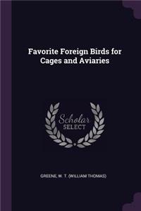 Favorite Foreign Birds for Cages and Aviaries