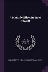 A Monthly Effect in Stock Returns