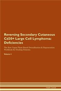Reversing Secondary Cutaneous Cd30+ Large Cell Lymphoma