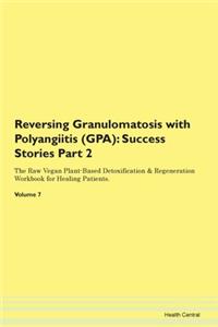 Reversing Granulomatosis with Polyangiitis (GPA)