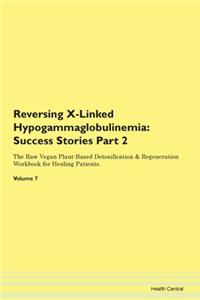 Reversing X-Linked Hypogammaglobulinemia
