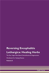 Reversing Encephalitis Lethargica: Heali
