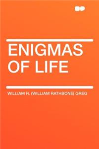 Enigmas of Life