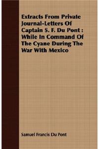 Extracts from Private Journal-Letters of Captain S. F. Du Pont