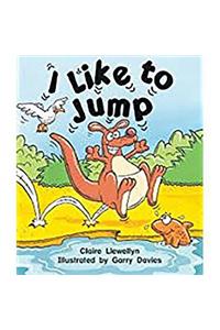 Rigby Literacy: Student Reader Bookroom Package Grade 1 (Level 4) I Like to Jump