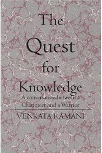 The Quest for Knowledge