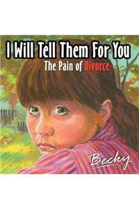 I Will Tell Them for You