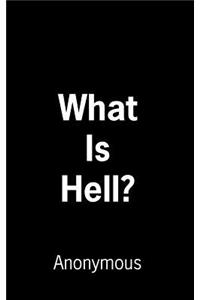 What Is Hell?