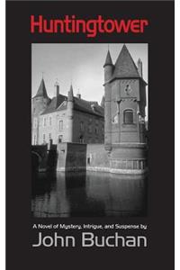 Huntingtower, Large-Print Edition
