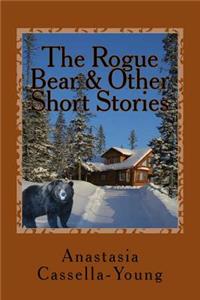 The Rogue Bear & Other Short Stories