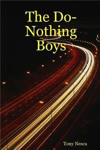 The Do-Nothing Boys