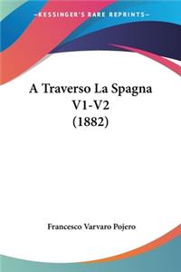Traverso La Spagna V1-V2 (1882)