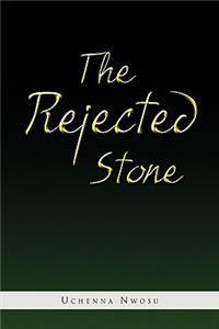 Rejected Stone