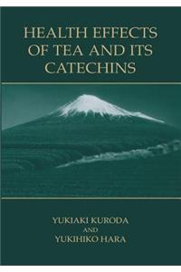 Health Effects of Tea and Its Catechins