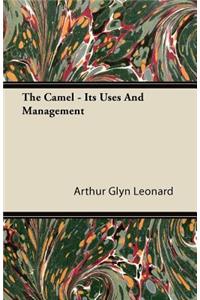 Camel - Its Uses and Management