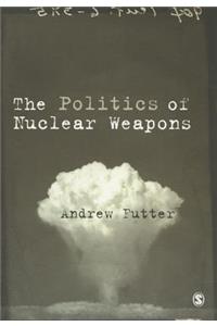 Politics of Nuclear Weapons