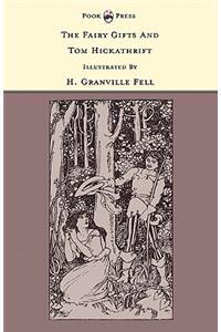 Fairy Gifts and Tom Hickathrift - Illustrated by H. Granville Fell (The Banbury Cross Series)