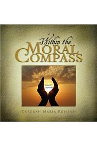 Within the Moral Compass