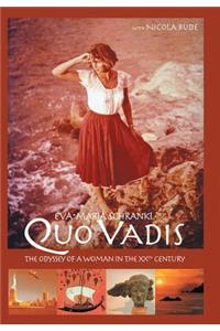 Quo Vadis: The Odyssey of a Woman in the Xxth Century