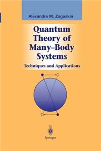 Quantum Theory of Many-Body Systems