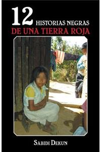 12 historias negras de una tierra roja