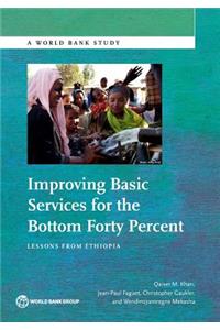 Improving Basic Services for the Bottom Forty Percent