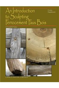 An Introduction to Sculpting Ferrocement Faux Bois