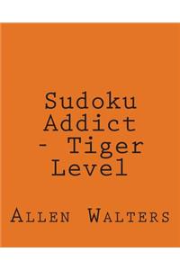 Sudoku Addict - Tiger Level