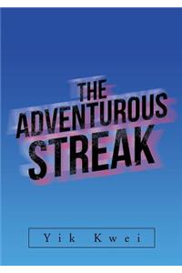 The Adventurous Streak