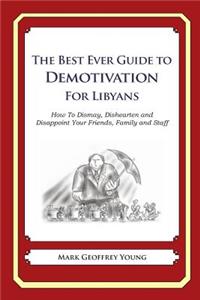 Best Ever Guide to Demotivation for Libyans