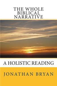 The Whole Biblical Narrative