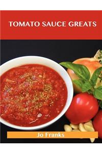 Tomato Sauce Greats