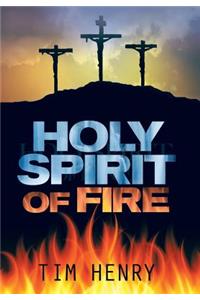 Holy Spirit of Fire